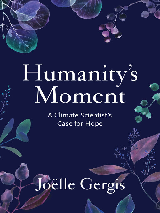 Title details for Humanity's Moment by Joëlle Gergis - Available